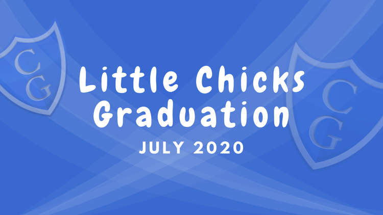 Image of Little Chicks Graduation 2020